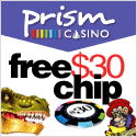 Prism Casino - $30 No Deposit + 350% to $1,000 on 1st Deposit